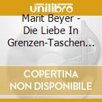 Marit Beyer - Die Liebe In Grenzen-Taschen (4 Cd) cd