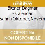 Bittner,Dagmar - Calendar Girl/Ersehnt/Oktober,November, (2 Cd) cd