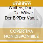 Wolters,Doris - Die Witwe Der Br?Der Van Gogh-Das (4 Cd) cd