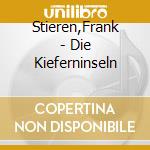 Stieren,Frank - Die Kieferninseln cd