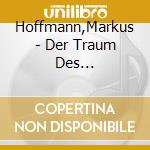 Hoffmann,Markus - Der Traum Des Leuchtturmw?Rters (3 Cd) cd