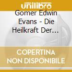 Gomer Edwin Evans - Die Heilkraft Der Chakren cd