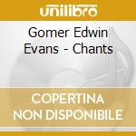 Gomer Edwin Evans - Chants cd