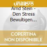 Arnd Stein - Den Stress Bewultigen (Gema-Frei) cd