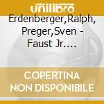 Erdenberger,Ralph, Preger,Sven - Faust Jr. Ermittelt 2. Der Schatz Der Nibelungen cd