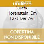 Jascha Horenstein: Im Takt Der Zeit cd