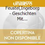 Feustel,Ingeborg - Geschichten Mit Pittiplatsch,Schnatterinchen (3 Cd) cd