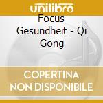 Focus Gesundheit - Qi Gong cd