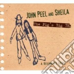 John Peel And Sheila - The Pig's Big 78's