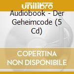 Audiobook - Der Geheimcode (5 Cd) cd