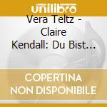 Vera Teltz - Claire Kendall: Du Bist Mein Tod (5 Cd) cd