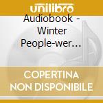 Audiobook - Winter People-wer Die-mp3 (2 Cd) cd musicale di Audiobook