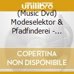 (Music Dvd) Modeselektor & Pfadfinderei - Labland cd