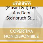 (Music Dvd) Live Aus Dem Steinbruch St. Margarethen - Rigoletto 2017 cd musicale