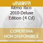 Ritmo Rico 2010-Deluxe Edition (4 Cd) cd musicale