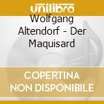 Wolfgang Altendorf - Der Maquisard cd