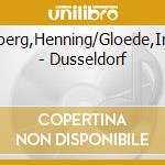 Freiberg,Henning/Gloede,Ingrid - Dusseldorf cd