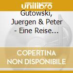Gutowski, Juergen & Peter - Eine Reise Durch Suedafri cd