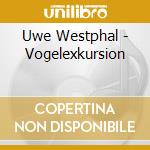 Uwe Westphal - Vogelexkursion cd