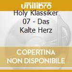 Holy Klassiker 07 - Das Kalte Herz cd