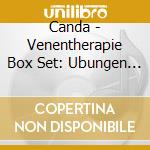 Canda - Venentherapie Box Set: Ubungen (2 Cd) cd