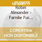Robin Alexander - Familie Fur Einsteiger: Ein Uberlebenshandbuch German Audio Book cd musicale di Robin Alexander