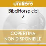 BibelHorspiele 2 cd musicale di Various
