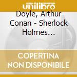 Doyle, Arthur Conan - Sherlock Holmes Chronicle cd