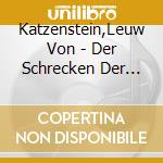Katzenstein,Leuw Von - Der Schrecken Der Ozeane cd musicale di Katzenstein,Leuw Von