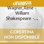 Wagner,Rene - William Shakespeare - Basiswissen (2 Cd) cd