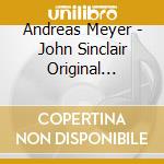 Andreas Meyer - John Sinclair Original Soundtrack Zur Horspiel-Serie cd musicale di Andreas Meyer