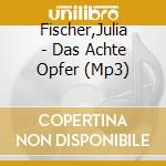 Fischer,Julia - Das Achte Opfer (Mp3) cd