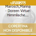 Marosch,Marina - Doreen Virtue: Himmlische F?Lle cd