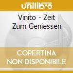 Vinito - Zeit Zum Geniessen cd