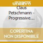 Claus Petschmann - Progressive Muskel cd musicale di Claus Petschmann