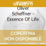 Oliver Scheffner - Essence Of Life cd