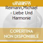 Reimann,Michael - Liebe Und Harmonie cd