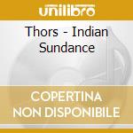 Thors - Indian Sundance cd