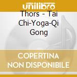 Thors - Tai Chi-Yoga-Qi Gong cd