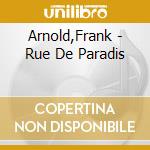Arnold,Frank - Rue De Paradis cd