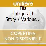 Ella Fitzgerald Story / Various (4 Cd) cd