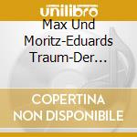 Max Und Moritz-Eduards Traum-Der Schmetterling - Die Grobe Wilhelm Busch Box cd