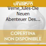 Verne,Jules-Die Neuen Abenteuer Des Phileas Fo - Die Verschw?Rung-Folge 29 cd