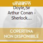 Doyle,Sir Arthur Conan - Sherlock Holmes Sammler Edition Folge 18 (2 Cd) cd