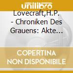 Lovecraft,H.P. - Chroniken Des Grauens: Akte 5-Der Ruf Des Cthulh cd