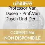 Professor Van Dusen - Prof.Van Dusen Und Der Grundlose Mord-Folge 30 cd