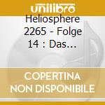 Heliosphere 2265 - Folge 14 : Das Erste Ziel cd