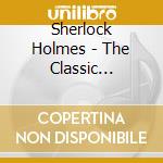 Sherlock Holmes - The Classic Collection Vol.1 (2 Cd) cd