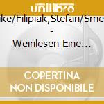 Schl?Ter,Meike/Filipiak,Stefan/Smesny,Francois - Weinlesen-Eine Literarische Reise Durch Die Welt cd
