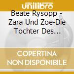 Beate Rysopp - Zara Und Zoe-Die Tochter Des Paten cd